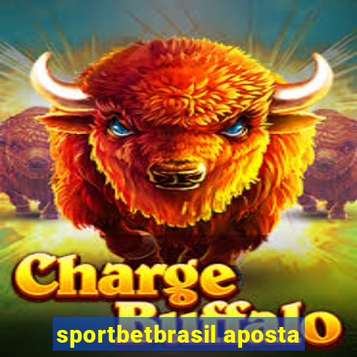 sportbetbrasil aposta